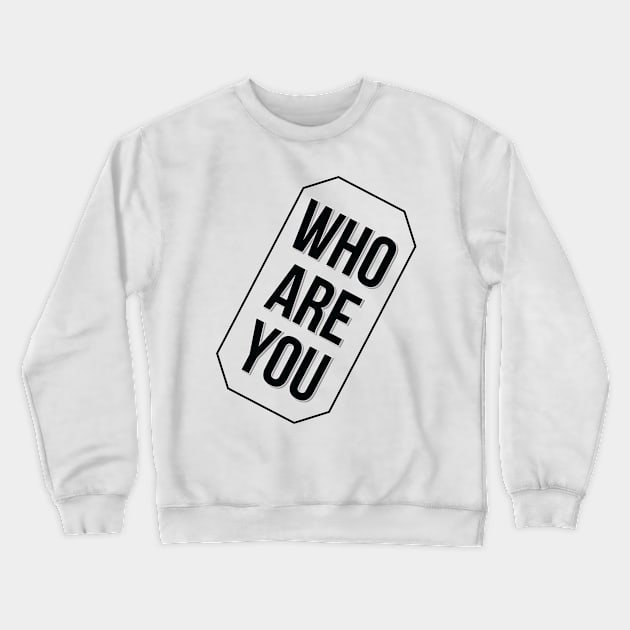 Ooo R You two Crewneck Sweatshirt by glechowski